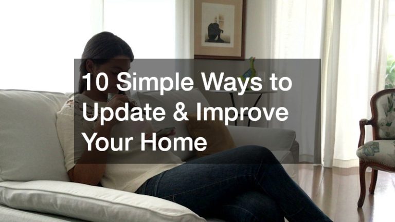 10 Simple Ways to Update & Improve Your Home